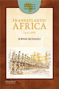 Transatlantic Africa: 1440-1888