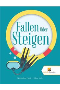 Fallen Oder Steigen