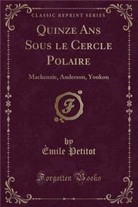 Quinze ANS Sous Le Cercle Polaire