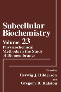 Physicochemical Methods in the Study of Biomembranes