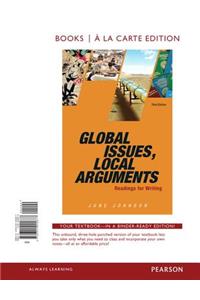 Global Issues, Local Arguments, Books a la Carte Edition