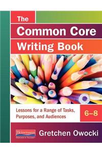 Common Core Writing Book, 6-8