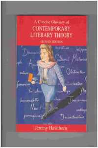 A Concise Glossary of Contemporary Literary Theory