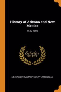 History of Arizona and New Mexico