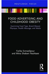 Food Advertising and Childhood Obesity