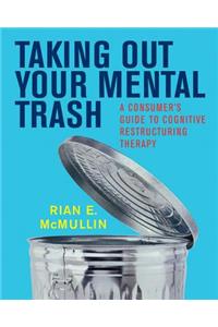 Taking Out Your Mental Trash