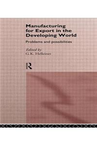 Manufacturing for Export in the Developing World