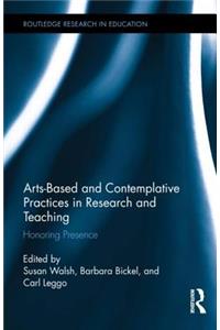 Arts-Based and Contemplative Practices in Research and Teaching