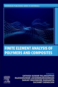 Finite Element Analysis of Polymers and Its Composites