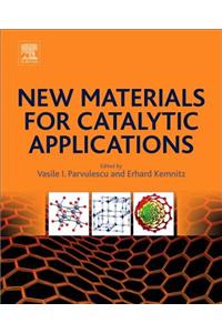 New Materials for Catalytic Applications