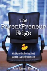 The ParentPreneur Edge