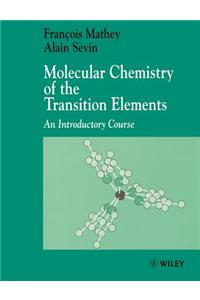 Molecular Chemistry of the Transition Elements