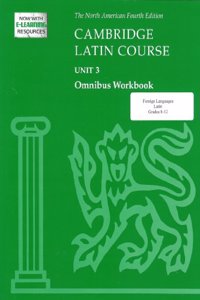 Cambridge Latin Course Unit 3 Omnibus Workbook North American Edition (2009)