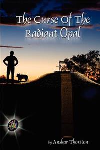 Curse of the Radiant Opal