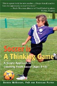 Soccer is a Thinking Game