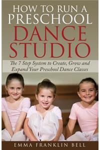 How to Run a Preschool Dance Studio