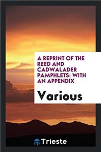 A REPRINT OF THE REED AND CADWALADER PAM