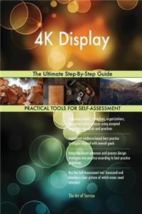4K Display The Ultimate Step-By-Step Guide