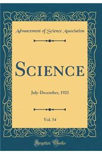 Science, Vol. 54: July-December, 1921 (Classic Reprint)