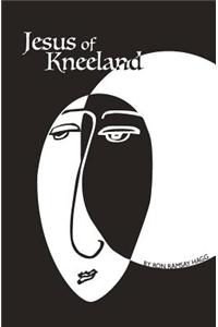 Jesus of Kneeland