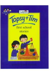 Topsy and Tim: First School Stories (Topsy & Tim)