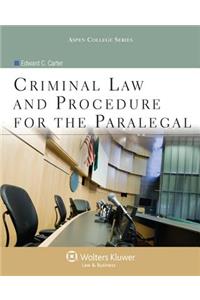 Criminal Law and Procedure for the Paralegal