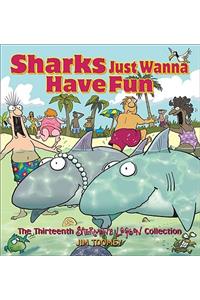 Sharks Just Wanna Have Fun