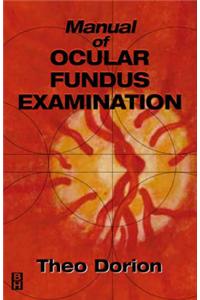 Manual of Ocular Fundus Examination