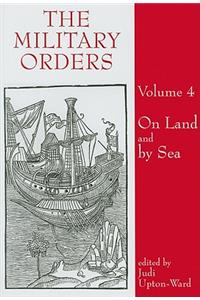 The Military Orders Volume IV