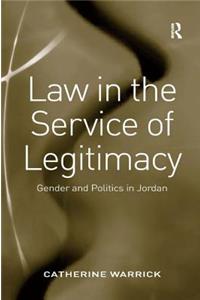 Law in the Service of Legitimacy