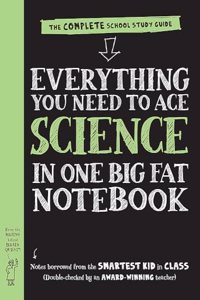 Everything You Need to Ace Science in One Big Fat Notebook