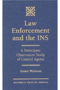 Law Enforcement and the Ins
