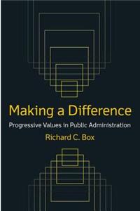 Making a Difference: Progressive Values in Public Administration