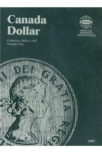 Official Whitman Coin Folder: Canada Dollars Folder #2: 1953-1967