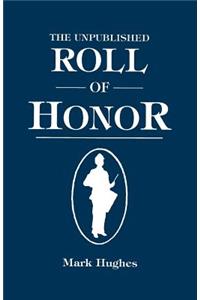 The Unpublished Roll of Honor