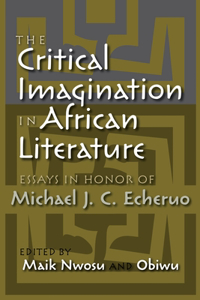 Critical Imagination in African Literature