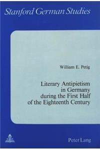 Literary Antipietism in Germany During the First Half of the Eighteenth Century
