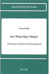 For What May I Hope?