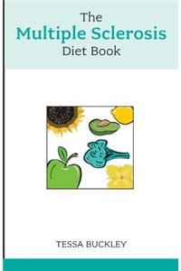 The Multiple Sclerosis Diet Book