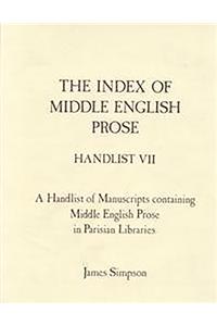 The Index of Middle English Prose Handlist VII