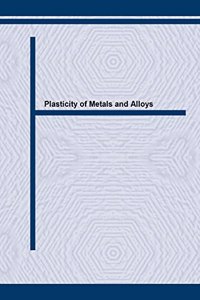 Plasticity of Metals and Alloys