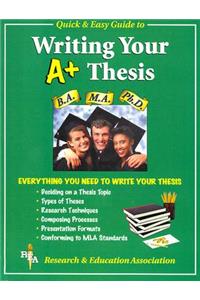 Rea's Quick and Easy Guide to Writing a Winning Thesis