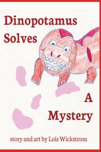 Dinopotamus Solves a Mystery