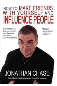 How to Make Friends with Yourself and Influence People