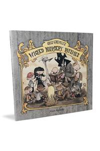 Gris Grimley's Wicked Nursery Rhymes