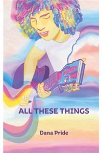 All These Things