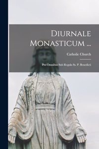 Diurnale Monasticum ...