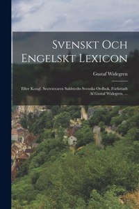 Svenskt Och Engelskt Lexicon
