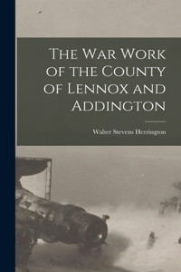 War Work of the County of Lennox and Addington