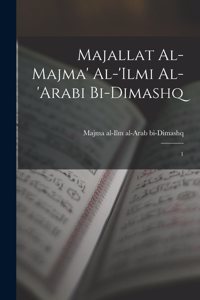 Majallat al-Majma' al-'Ilmi al-'Arabi bi-Dimashq